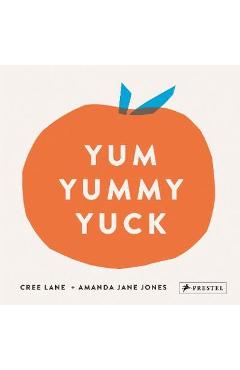 Yum Yummy Yuck - Amanda Jane Jones