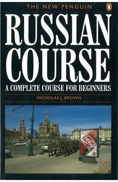 New Penguin Russian Course - Nicholas Brown