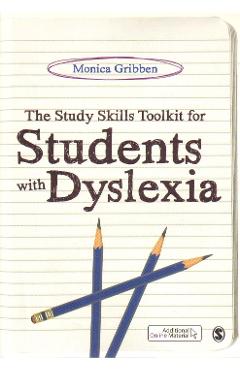 Study Skills Toolkit for Students with Dyslexia - Monica Gribben