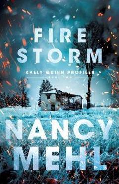 Fire Storm - Nancy Mehl - Imagine 1