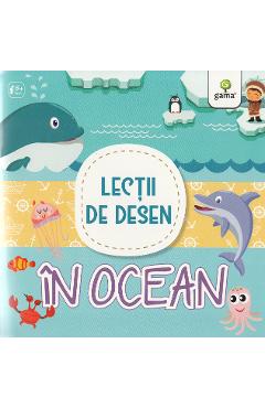 Lectii de desen - In ocean - GAMA