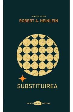 Substituirea - Robert A. Heinlein