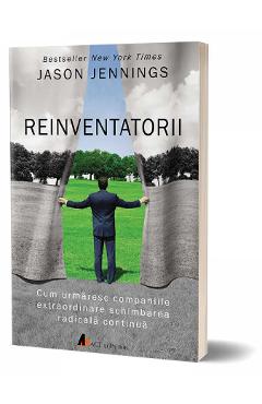 Reinventatorii – Jason Jennings afaceri