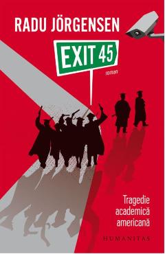 Exit 45 - Radu Jorgensen - HUMANITAS