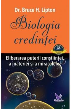 Biologia credintei – Bruce H. Lipton Biologia
