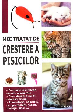 Mic tratat de crestere a pisicilor - Marie-Alice Trochet-Desmaziers