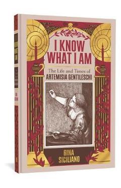I Know What I Am - Gina Siciliano