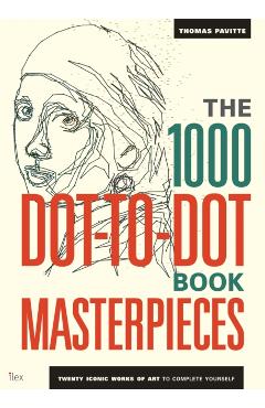 1000 Dot-to-Dot Book: Masterpieces - Thomas Pavitte