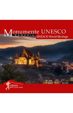 Monumente UNESCO: Romania. Calator prin tara mea Albume