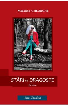 Stari in dragoste - Madalina Gheorghe - ECOU TRANSILVAN