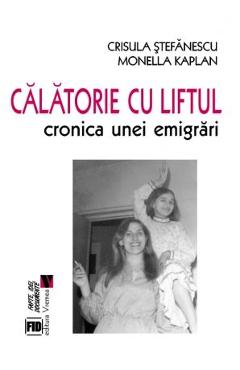 Calatorie cu liftul - Crisula Stefanescu, Monella Kaplan