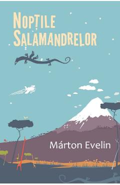 Noptile salamandrelor - Marton Evelin