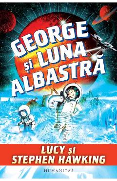 George si luna albastra – Lucy si Stephen Hawking albastra