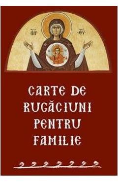 Carte de rugaciuni pentru familie - SOPHIA