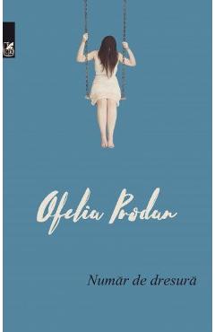 Numar de dresura - Ofelia Prodan