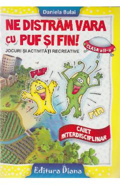 Ne distram vara cu Puf si Fin! - Clasa a 2-a - Daniela Bulai - DIANA
