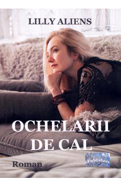 Ochelarii de cal - Lilly Aliens - EPUBLISHERS