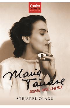 Maria Tanase. Artista, omul, legenda - Stejarel Olaru
