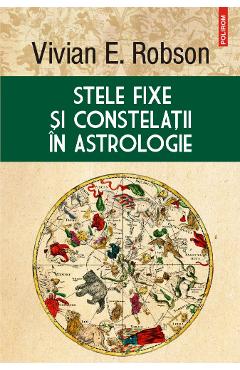 Stele fixe si constelatii in astrologie - Vivian E. Robson