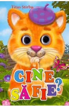 Cine sa fie? - Titus Stirbu - BIBLION