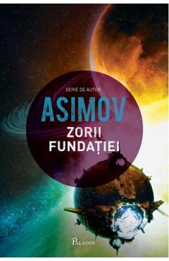 Zorii fundatiei - isaac asimov