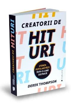 Creatorii de hituri - Derek Thompson