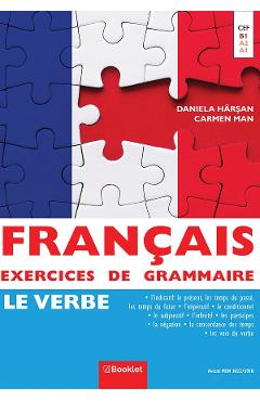 Francais. Exercices de Grammaire 2: Le Verbe - Daniela Harsan, Carmen Man