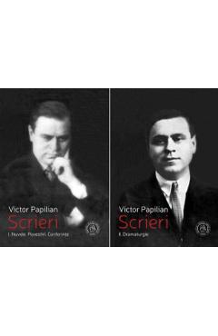 Scrieri Vol. I. + Vol. II. - Victor Papilian