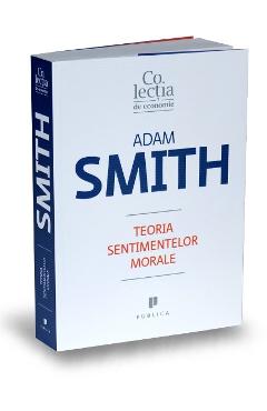 Teoria sentimentelor morale - Adam Smith