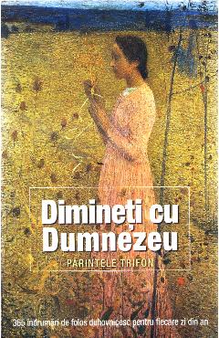 Dimineti cu Dumnezeu - Parintele Trifon - SOPHIA