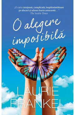 O alegere imposibila - Laurie Frankel