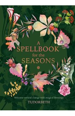 Spellbook for the Seasons - Sarah Coyne