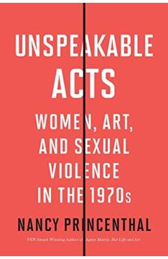 Unspeakable Acts - Nancy Princenthal