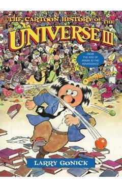 Cartoon History of the Universe III - Larry Gonick