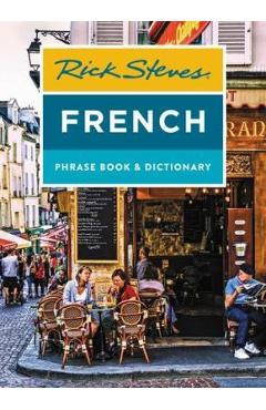 Rick Steves French Phrase Book & Dictionary (Eighth Edition) - Rick Steves