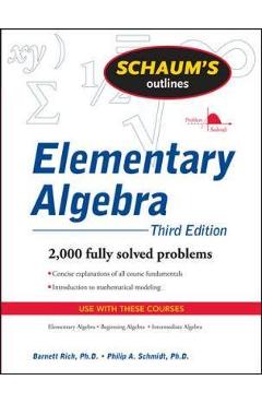 Schaum\'s Outline of Elementary Algebra, 3ed - Barnett Rich