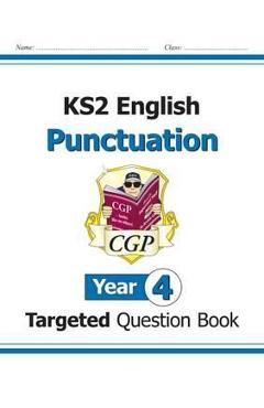 KS2 English Targeted Question Book: Punctuation - Year 4 -