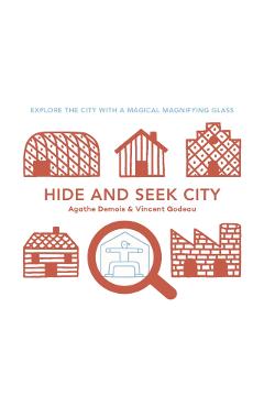 Hide and Seek City - Agathe Demois