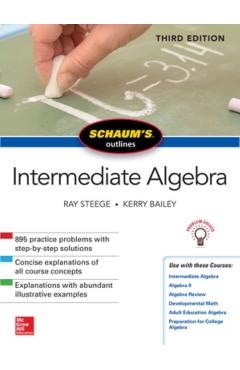 Schaum's Outline of Intermediate Algebra, Third Edition - STEEGE