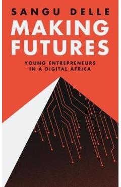 Making Futures - Sangu Delle