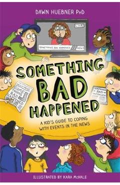 Something Bad Happened - Dawn Huebner