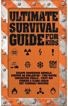 Ultimate Survival Guide for Kids - Rob Colson