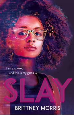 SLAY - Brittney Morris