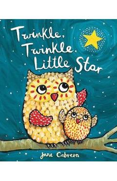 Twinkle, Twinkle, Little Star - Jane Cabrera