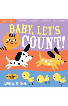 Indestructibles: Baby, Let's Count! - Amy Pixton