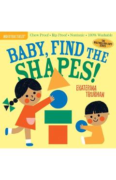 Indestructibles: Baby, Find the Shapes! - Amy Pixton