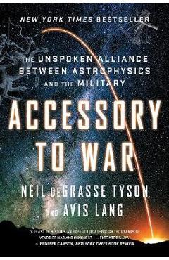 Accessory to War - Neil De Grasse Tyson