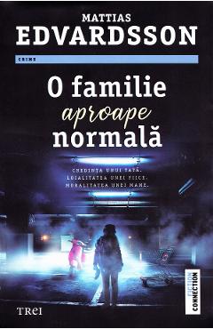 O familie aproape normala – Mattias Edvardsson aproape poza bestsellers.ro
