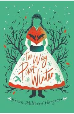 Way Past Winter - Kiran Millwood Hargrave