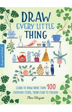 Inspired Artist: Draw Every Little Thing - Flora Waycott
